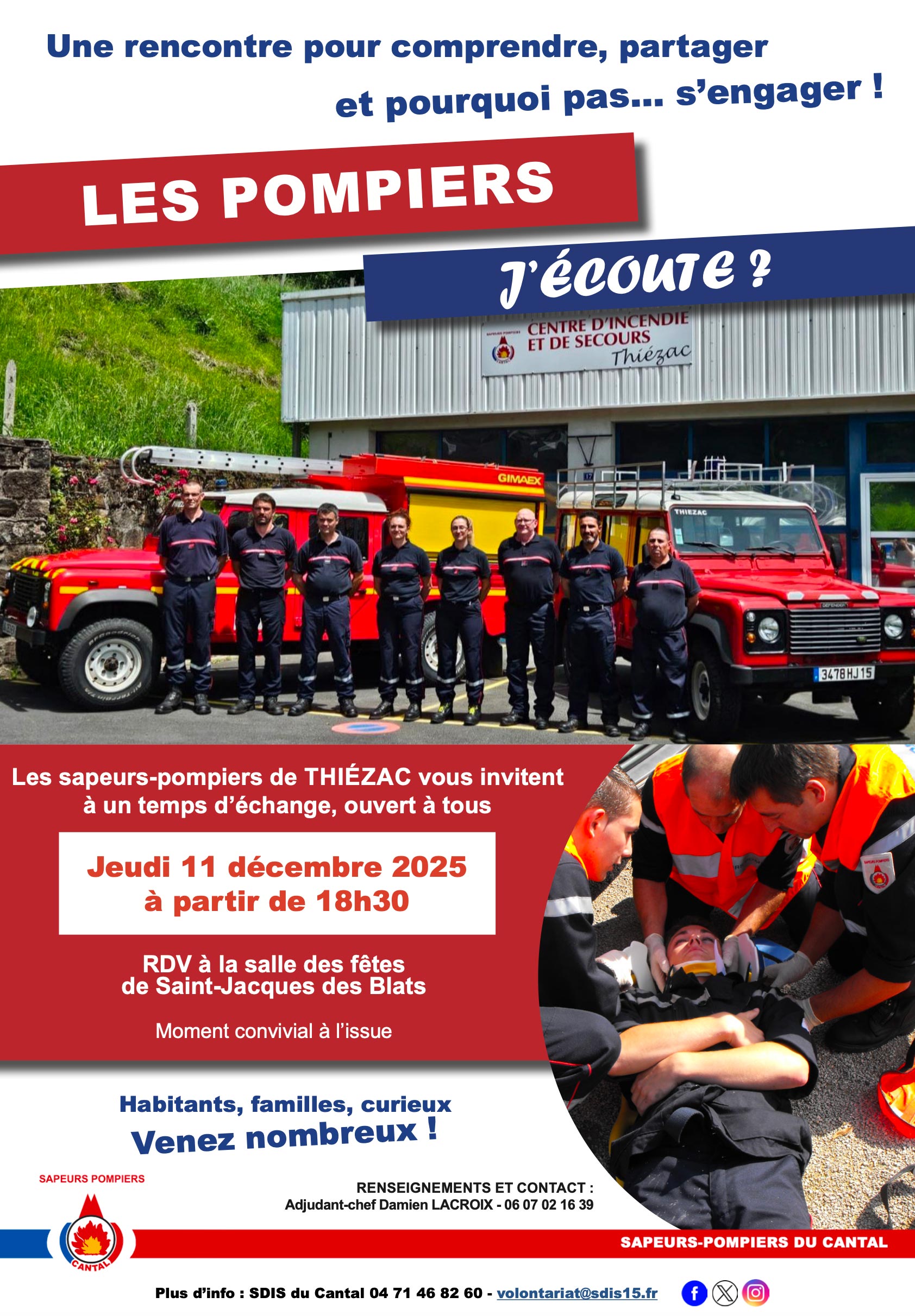 Le centre d’incendie et de secours de Thiézac ouvrira ses portes au public lors d’une rencontre exceptionnelle organisée le jeudi 11 décembre 2025 à la salle des fêtes de Saint-Jacques-des-Blats.